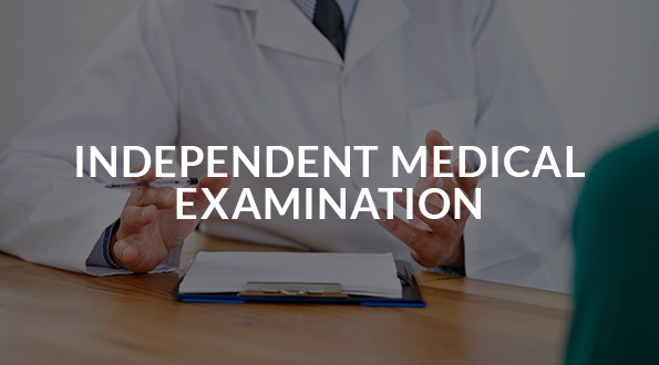 Independant Medical Examination