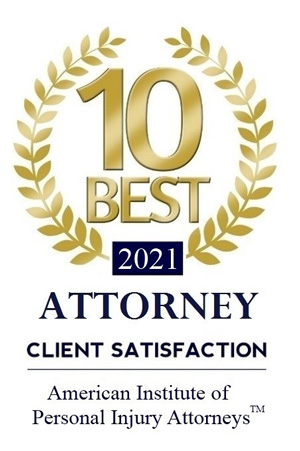 2021 - 10 Best Attorney Client Satisfaction American Institute of Personal Injury Attorneys